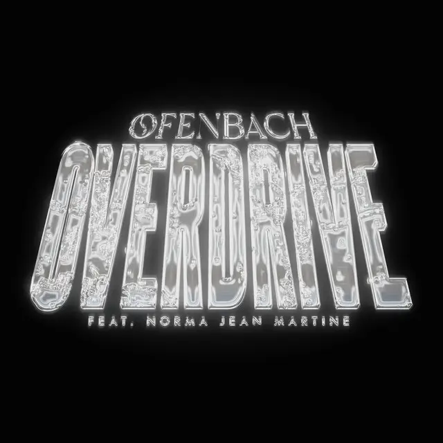 Ofenbach – Overdrive (Lyrics) ft. Norma Jean Martine